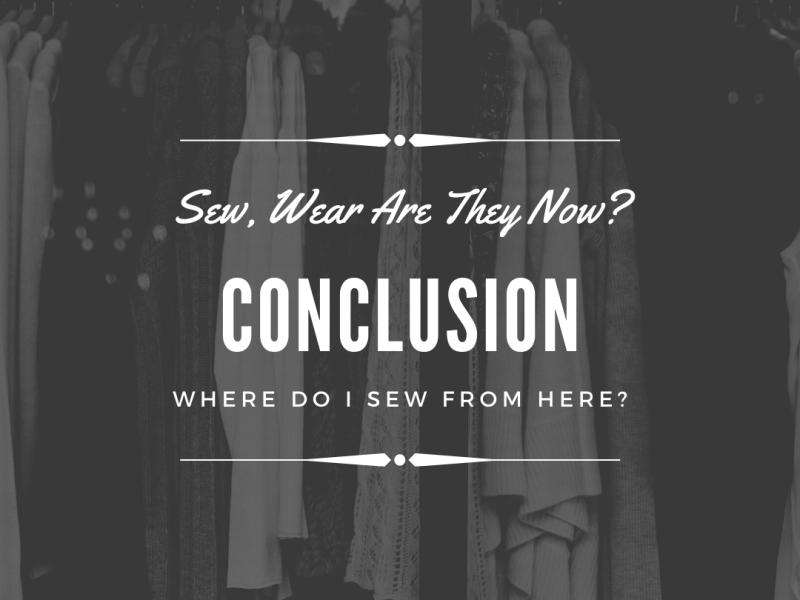 Sew, Wear Are They Now: Where Do I Sew From Here?